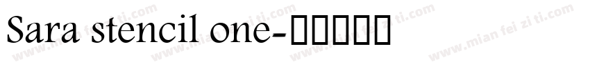 Sara stencil one字体转换